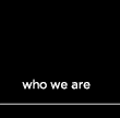 who we are